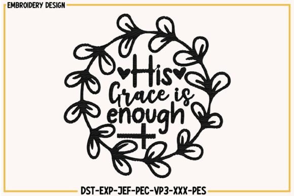 Review: HIS GRACE is ENOUGH Embroidery Christian